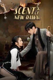 Scent of New Dawn (2025) Episode 28 English SUB